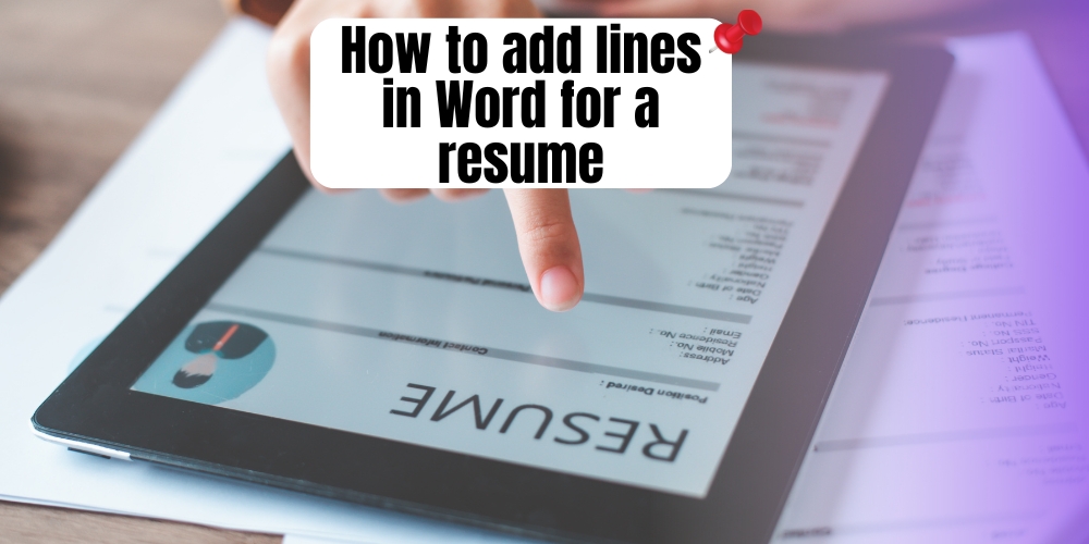 How to add lines in Word for a resume