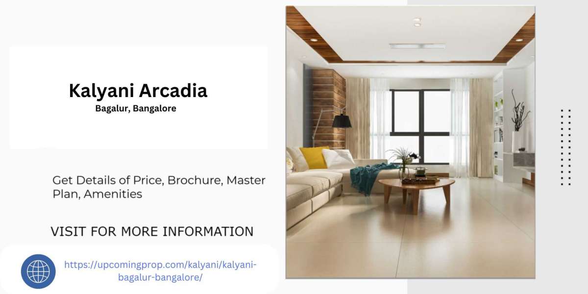 Kalyani Arcadia Bagalur Redefining Upscale Apartments